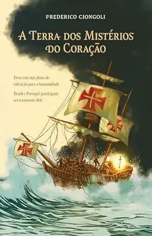 A Terra dos Mistérios do Coração – frederico ciongoli