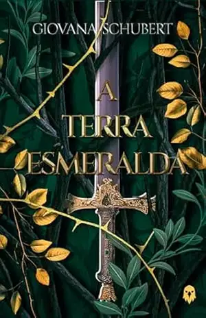 A Terra Esmeralda - Giovana Schubert