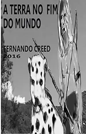 A Terra no Fim do Mundo – Fernando Creed