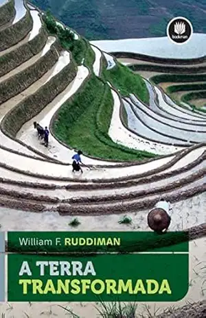 A Terra Transformada – William F. Ruddiman