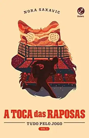 A toca das raposas (Vol. 1 Tudo Pelo Jogo) – Nora Sakavic
