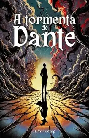 A tormenta de Dante – R. W.  Ladwig