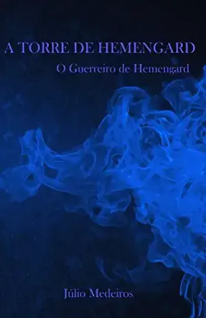 A Torre de Hemengard: O Guerreiro de Hemengard: O Guerreiro de Hemengard - Julio Medeiros
