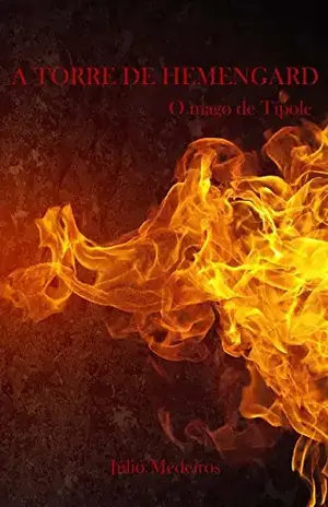 A torre de Hemengard: O mago de Típole: O mago de Típole – Julio Medeiros