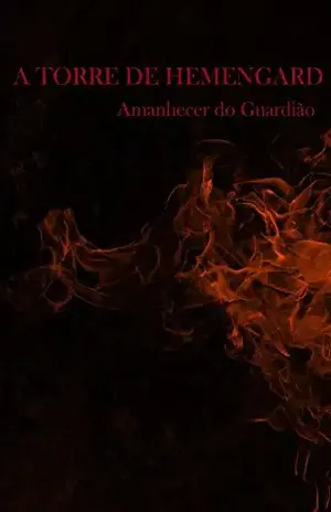 A Torre de Hemengard: Amanhecer do guardião: Amanhecer do guardião - Júlio Medeiros