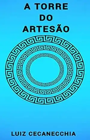 A torre do artesão - Luiz Cecanecchia