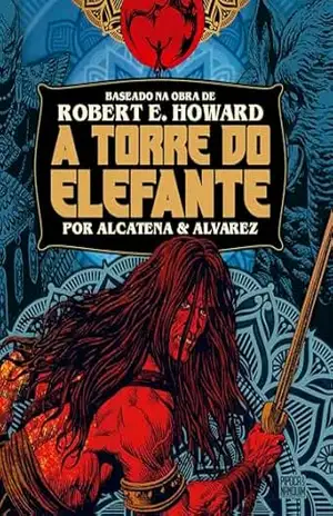A Torre do Elefante (graphic novel volume único) - Enrique Alcatena