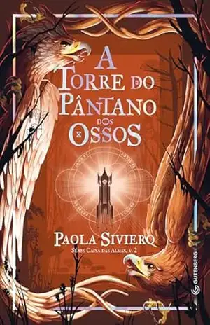 A torre do pântano dos ossos – Paola Siviero