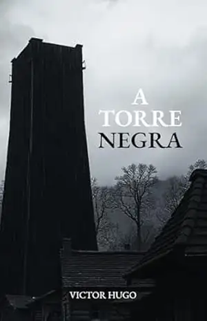A Torre Negra – Victor Hugo
