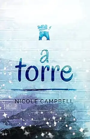 A Torre – Nicole Campbell