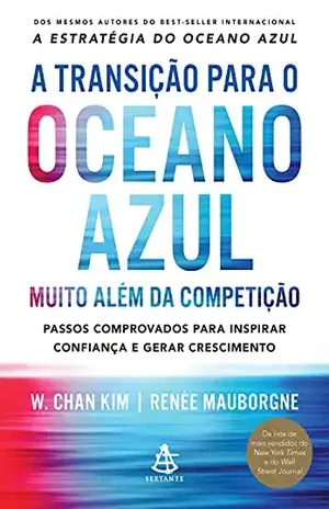 A transição para o oceano azul - W. Chan Kim