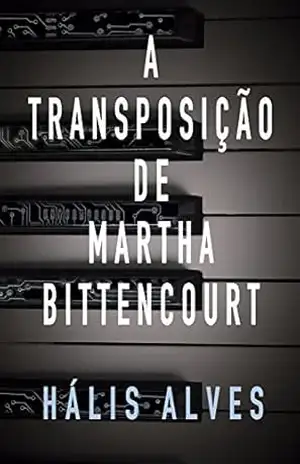 A transposição de Martha Bittencourt – Hális Alves