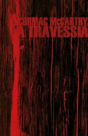 A travessia (Nova edição) (Trilogia da Fronteira Livro 2) – Cormac McCarthy
