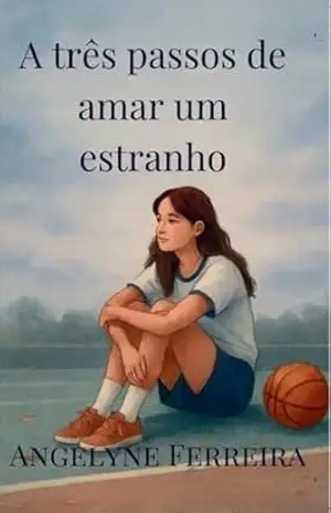 A três passos de amar um estranho – Angelyne Ferreira