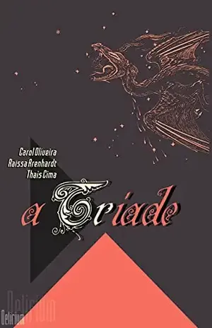 A Tríade - Carol Oliveira