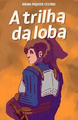 A trilha da loba – Bruna Paquier Cestari