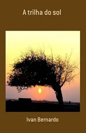 A Trilha Do Sol - Ivan Bernardo