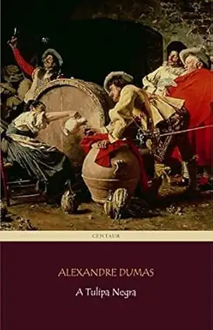 A Tulipa Negra [com índice ativo] – Alexandre Dumas