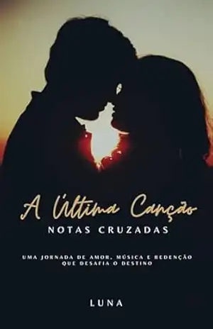 A Última Canção: Notas Cruzadas – Luna
