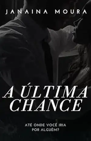 A Última Chance: Império do Crime – Livro 3 – JANAINA MOURA