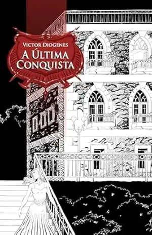 A Última Conquista – Victor Diogenes