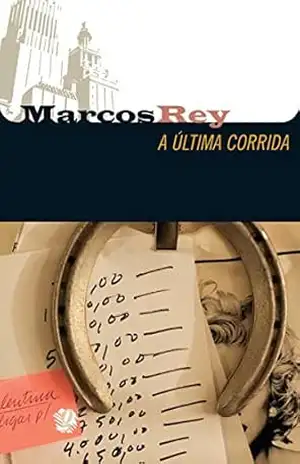 A última corrida (Marcos Rey) – Marcos Rey