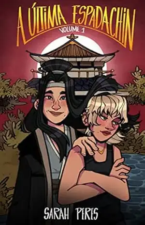 A Última Espadachin: VOLUME 1 – Sarah  Peres