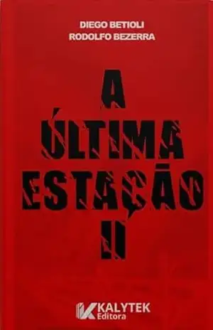 A Última Estação II – Diego Betioli