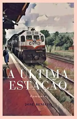 A última estação – José Benício