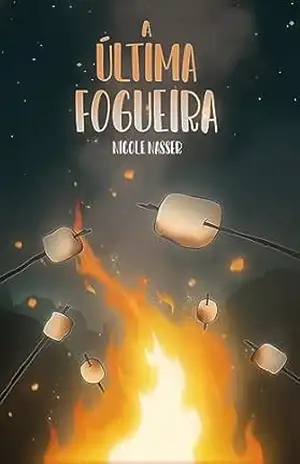 A última fogueira – Nicole Nasser