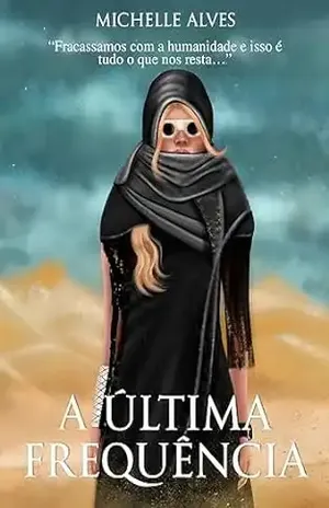 A Última Frequência – Michelle Alves