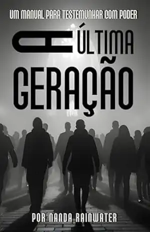 A Última Geração - Nanda  Rainwater