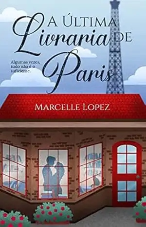 A Última Livraria de Paris – Marcelle Lopez