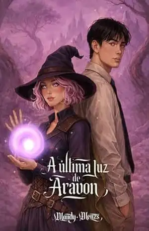 A ultima luz de Aravon – Amanda Menezes Bouth