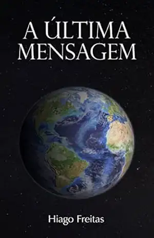 A Última Mensagem – Hiago Freitas