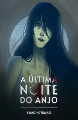 A última noite do anjo – Francine Tomasi