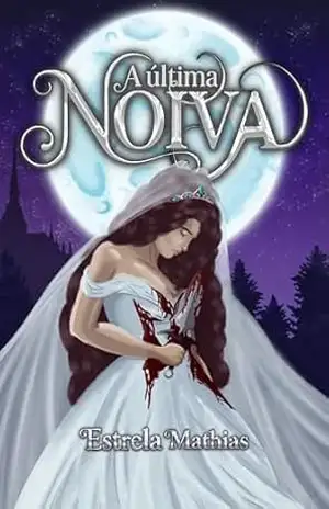 A Última Noiva – Estrela Mathias
