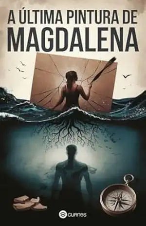 A Última Pintura de Magdalena – Lucas Augusto