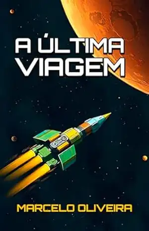 A última viagem (Códigos e Alma) – Marcelo Oliveira
