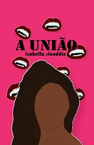 A união: A história de uma vingança vampiresca – Isabella Clouddie