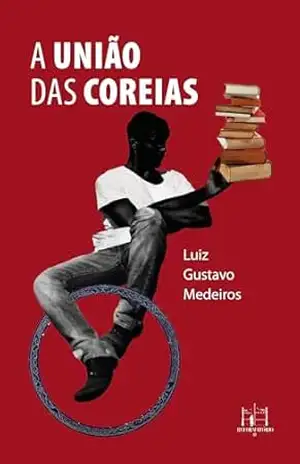 A união das Coreias - Luiz Gustavo Medeiros