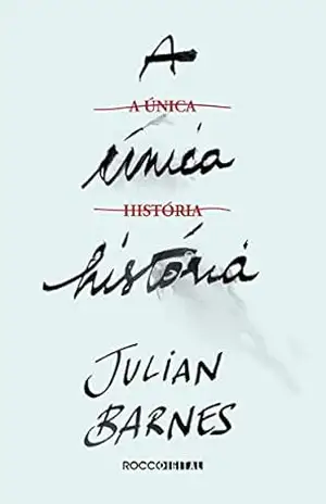 A única história – Julian Barnes
