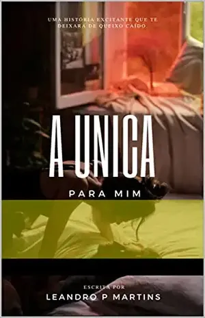 A única para mim – Leandro Pavan Martins