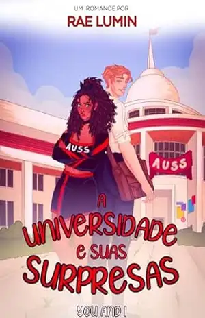A universidade e suas surpresas – Rae Lumin