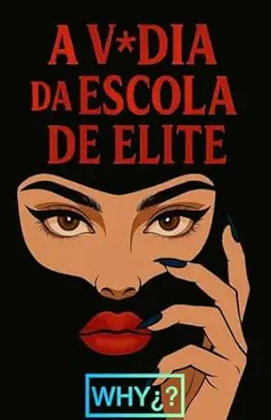 A V*DIA DA ESCOLA DE ELITE – WHY ¿?