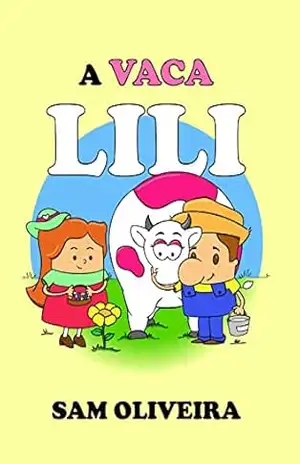 A vaca Lili – Sam Oliveira