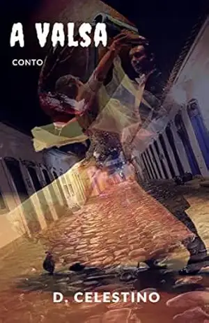 A Valsa (São José dos Desalmados) – D. Celestino