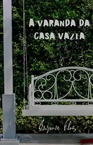 A varanda da casa vazia - Benjamin Flores