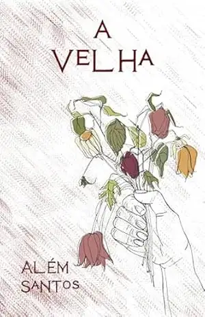 A Velha - Além Santos