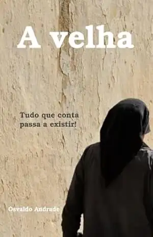 A Velha – Osvaldo Andrade